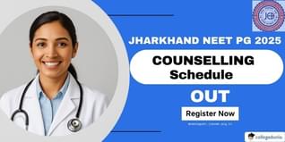 Jharkhand NEET PG Counselling 2025 Schedule Released, Apply by Nov 5 @jceceb.jharkhand.gov.in; Check Link Here